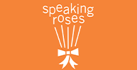 Speaking Roses