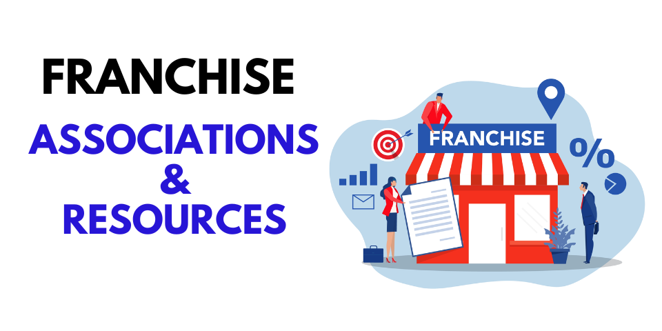 Franchise Associations and Resources